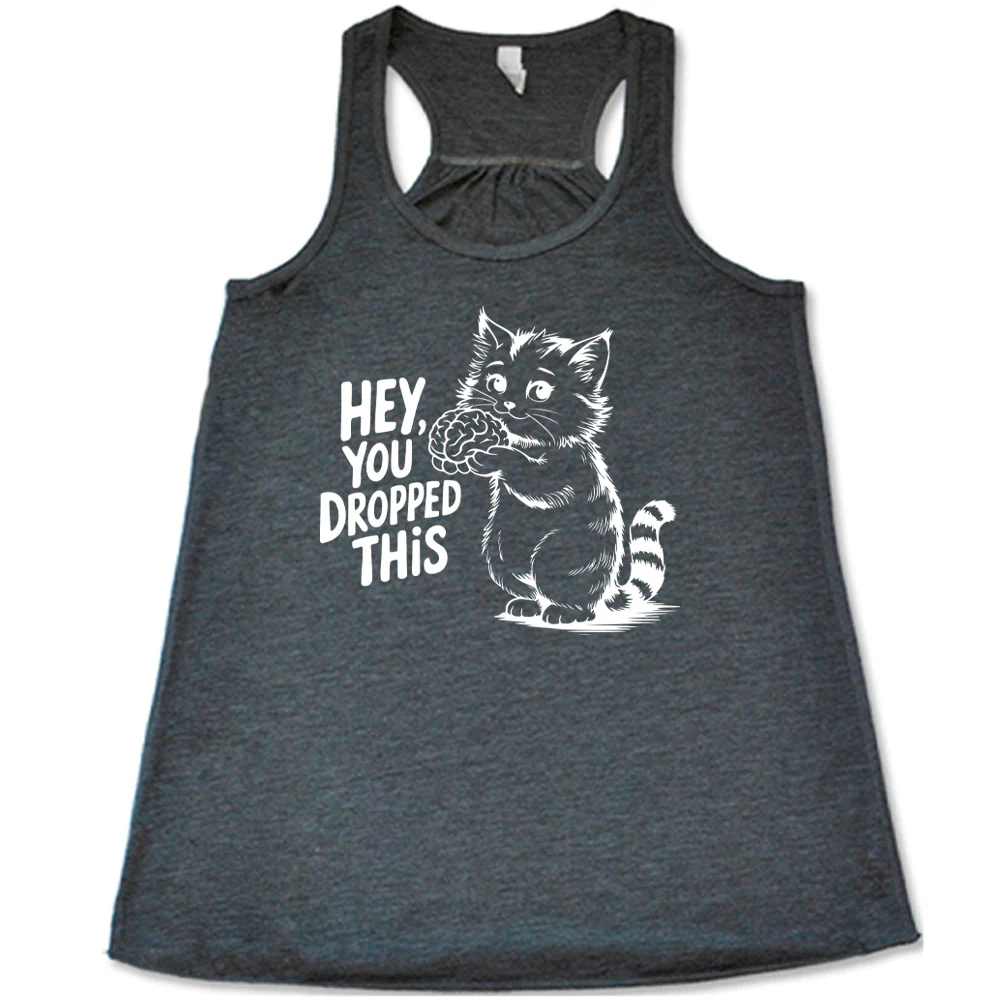Hey You Dropped This Shirt - Image 4