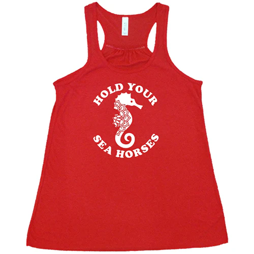 Hold Your Seahorses Shirt - Image 5