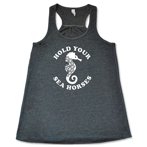 Hold Your Seahorses Shirt - Image 8
