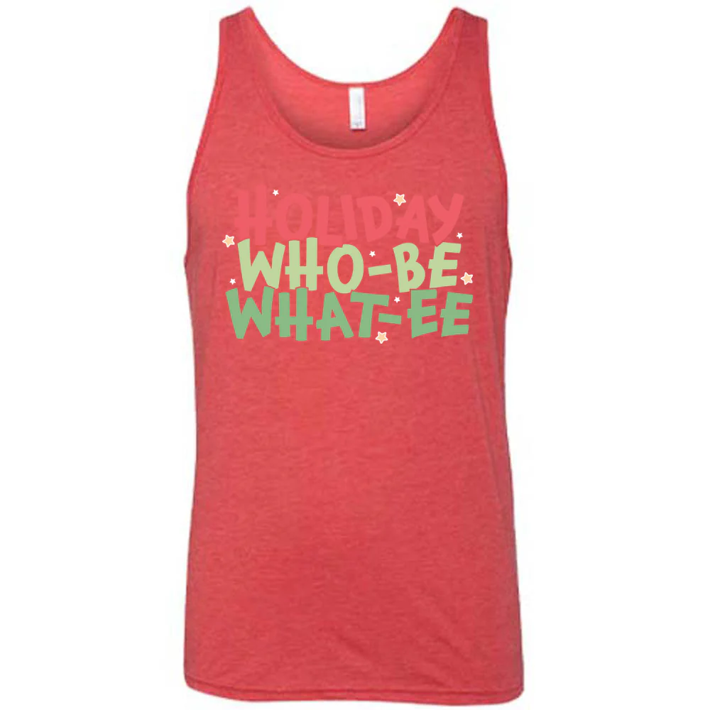 Holiday Who-be What-ee Shirt Unisex - Image 6