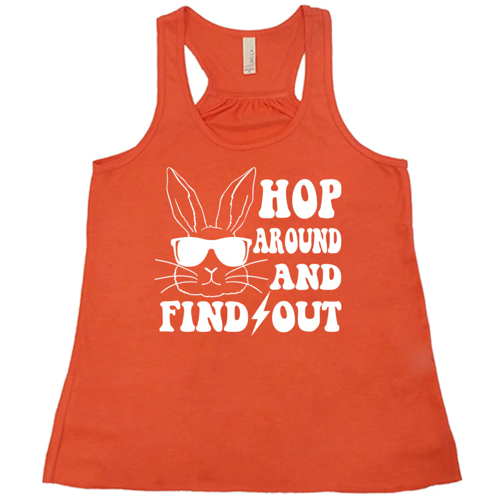 Hop Around and Find Out Shirt - Image 4