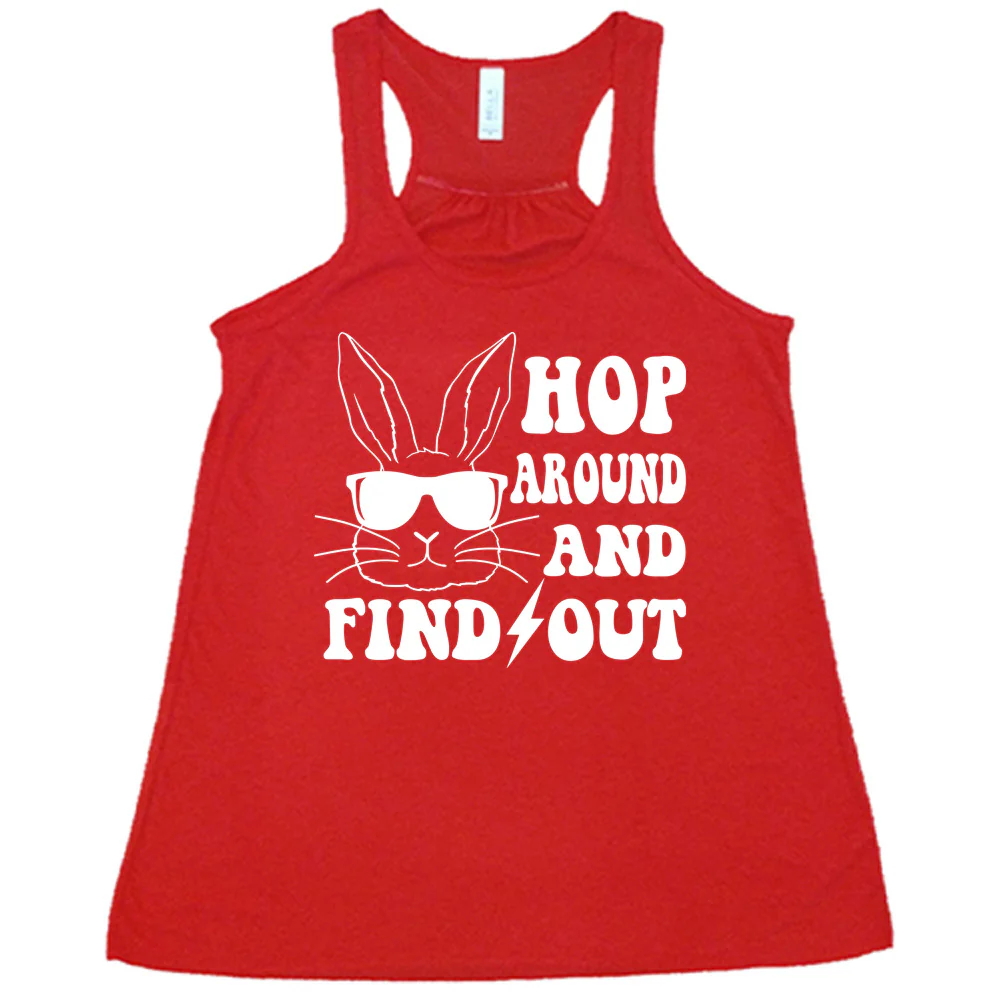 Hop Around and Find Out Shirt - Image 5
