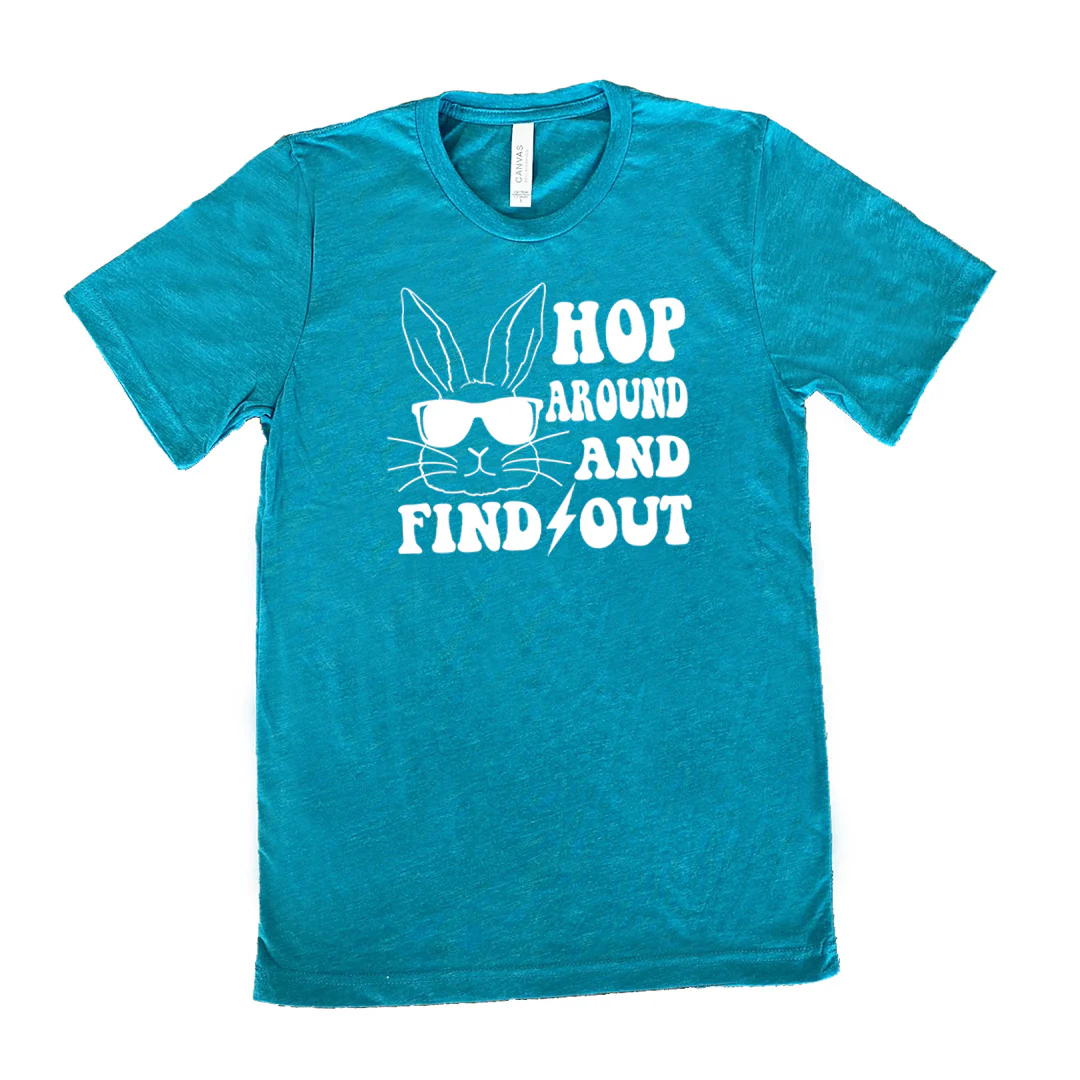 Hop Around and Find Out Shirt Unisex - Image 10