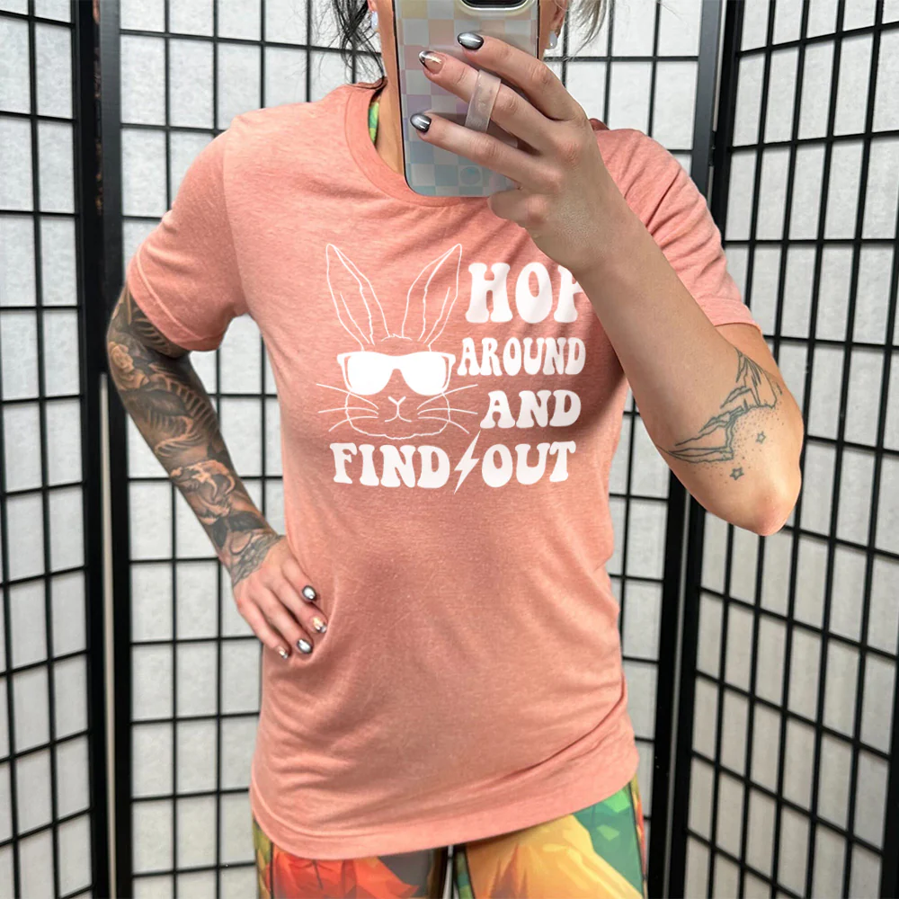 Hop Around and Find Out Shirt Unisex - Image 11