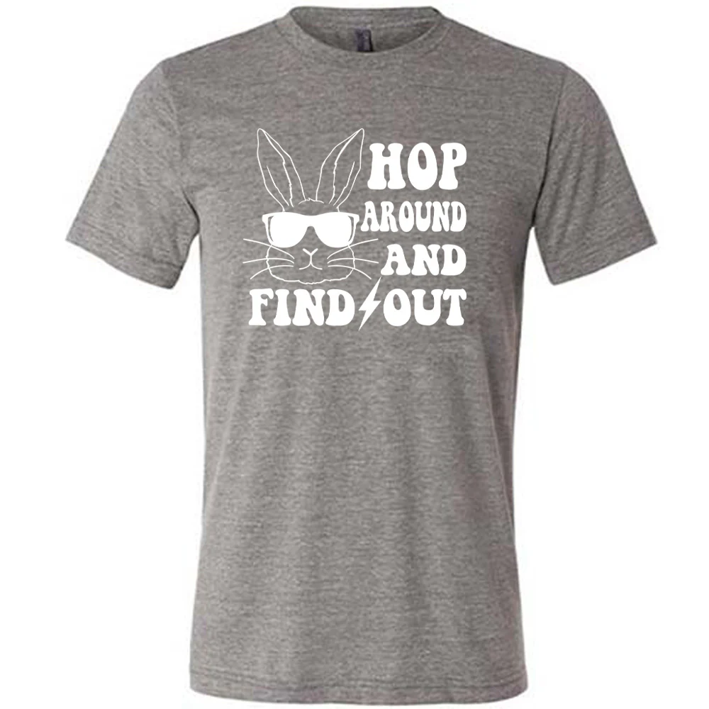 Hop Around and Find Out Shirt Unisex - Image 7