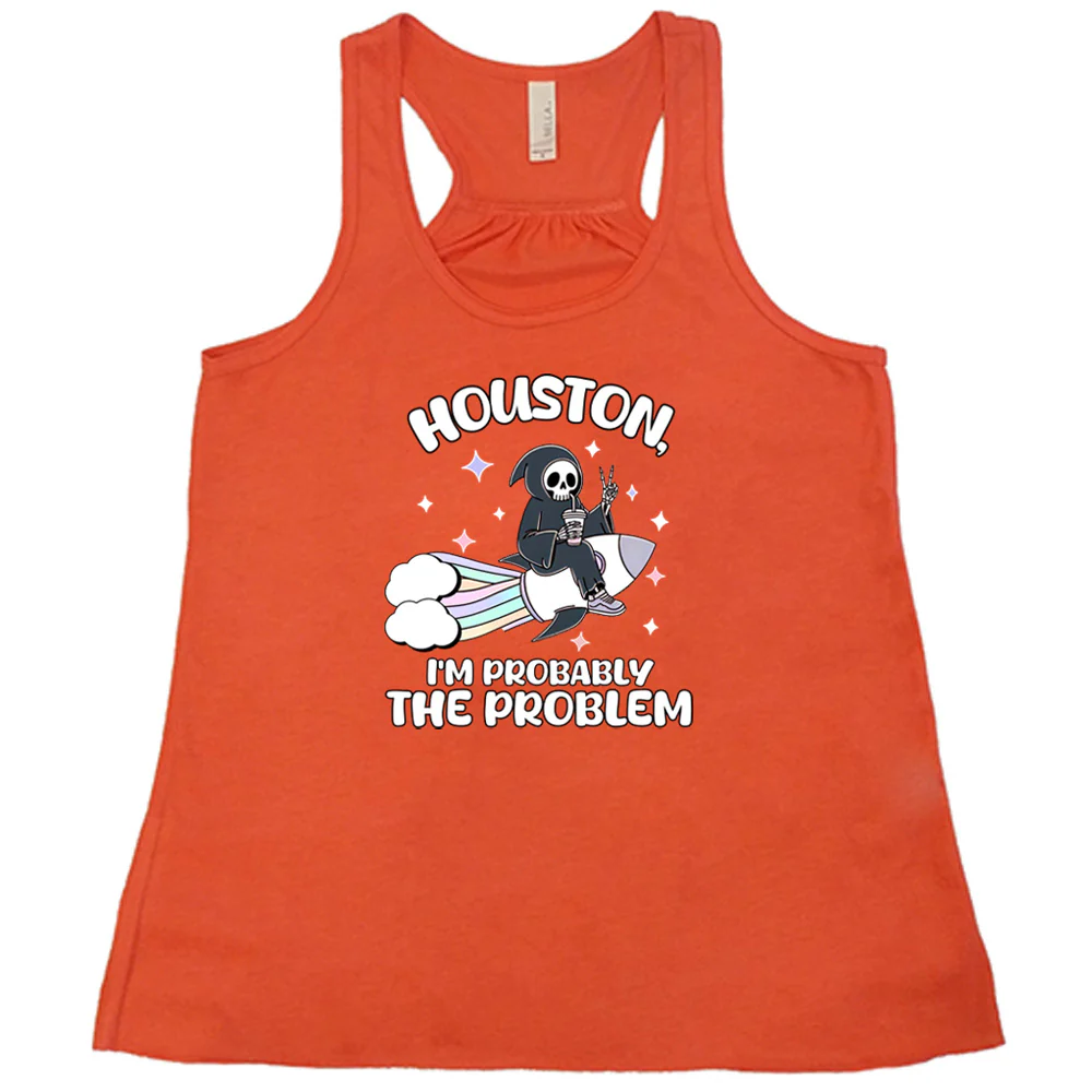 Houston, I'm Probably the Problem Shirt - Image 5