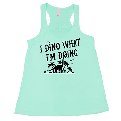 I Dino What I'm Doing Shirt - Image 4