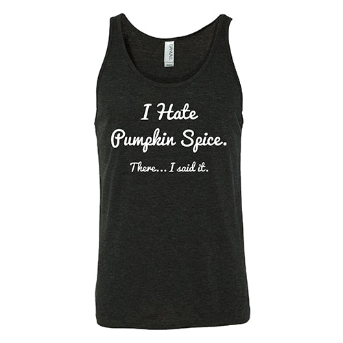 I Hate Pumpkin Spice. There I Said It Shirt Unisex - Image 2