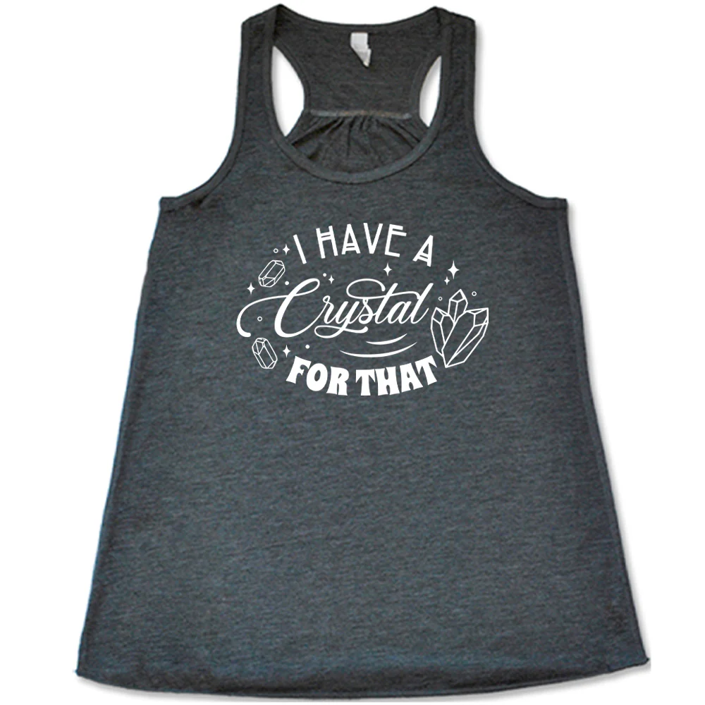 I Have A Crystal For That Shirt - Image 4