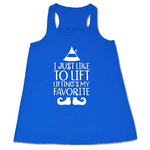 I Just Like To Lift, Lifting Is My Favorite Shirt - Image 2