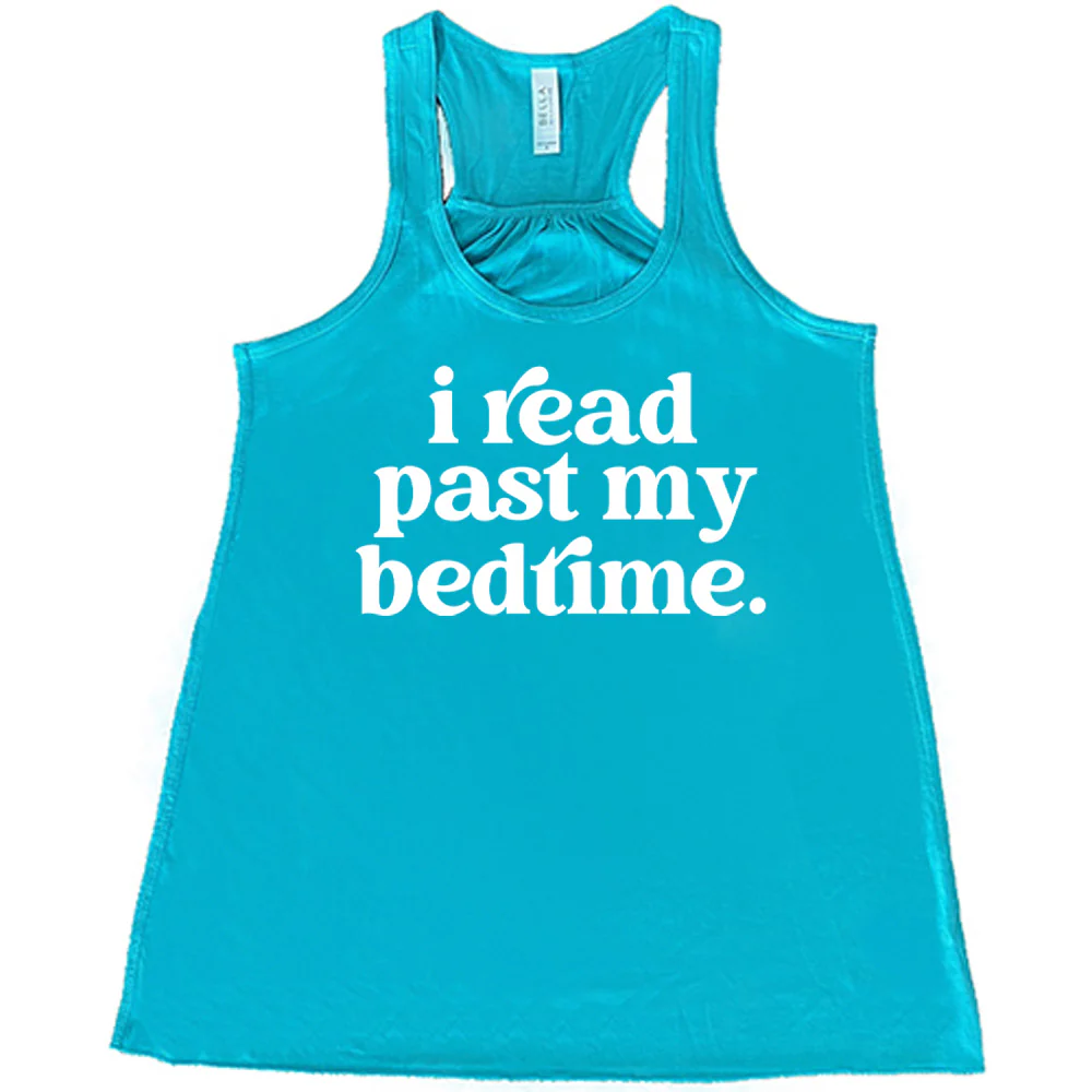 I Read Past My Bedtime Shirt - Image 3