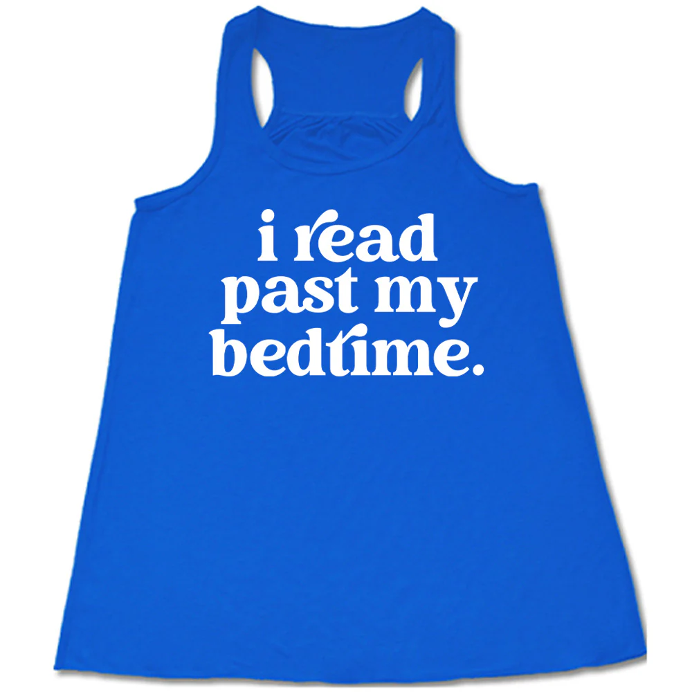 I Read Past My Bedtime Shirt - Image 4