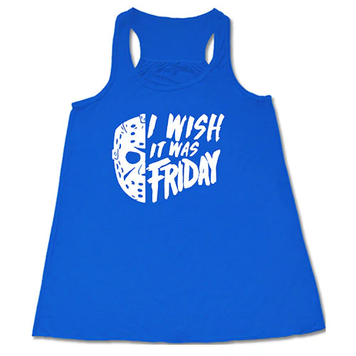 I Wish It Was Friday Shirt - Image 5