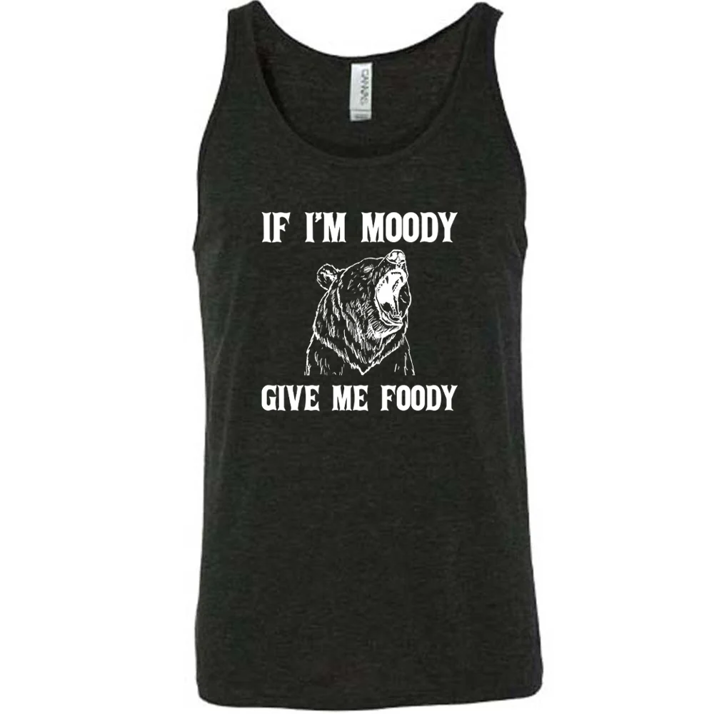 If Moody Give Me Foody Shirt Unisex - Image 3