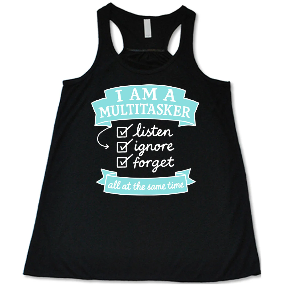 I'm A Multitasker Shirt