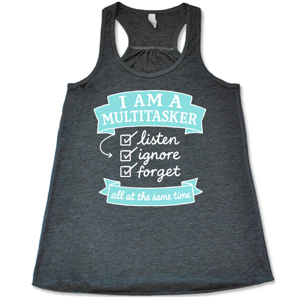 I'm A Multitasker Shirt - Image 4