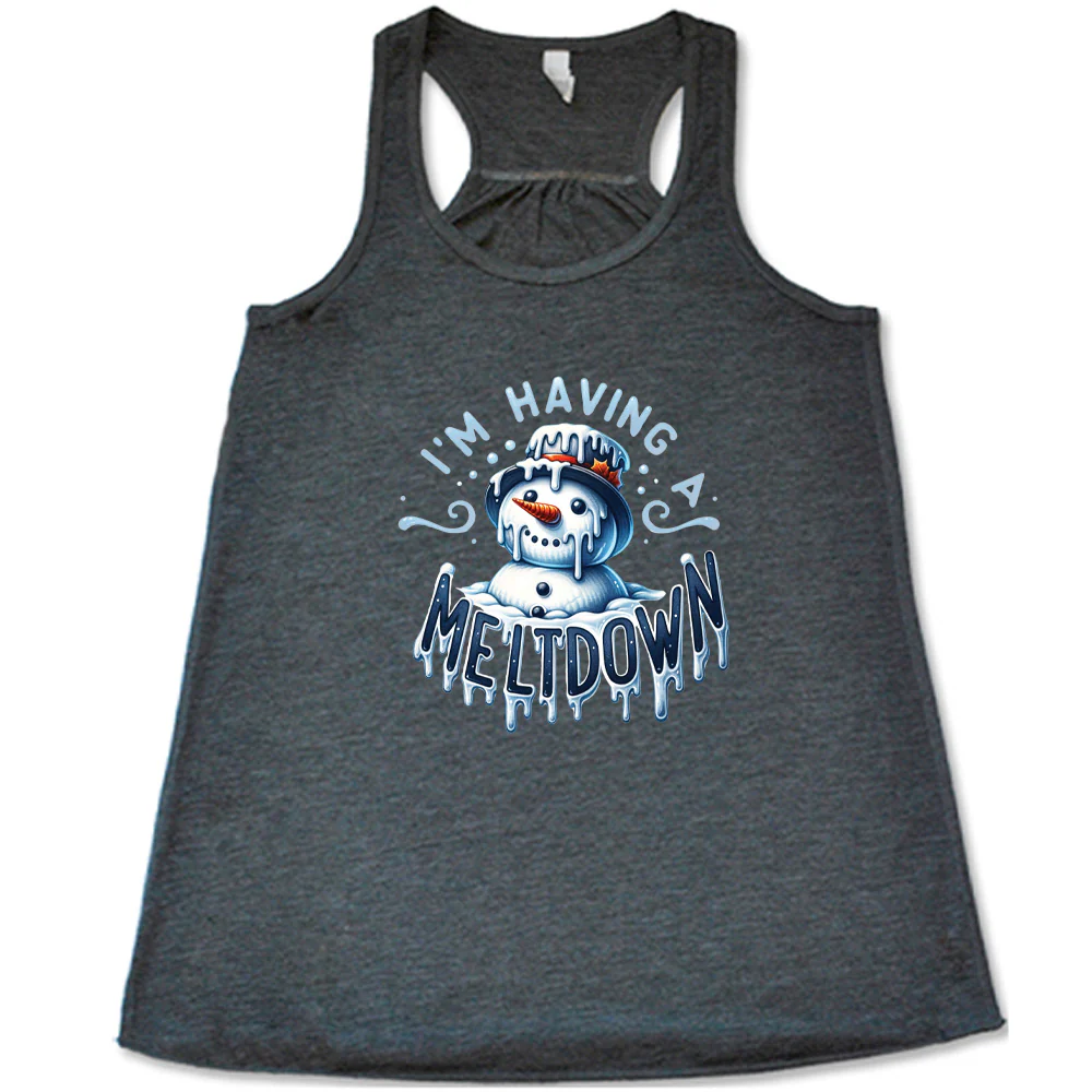 I'm Having A Meltdown Shirt - Image 2