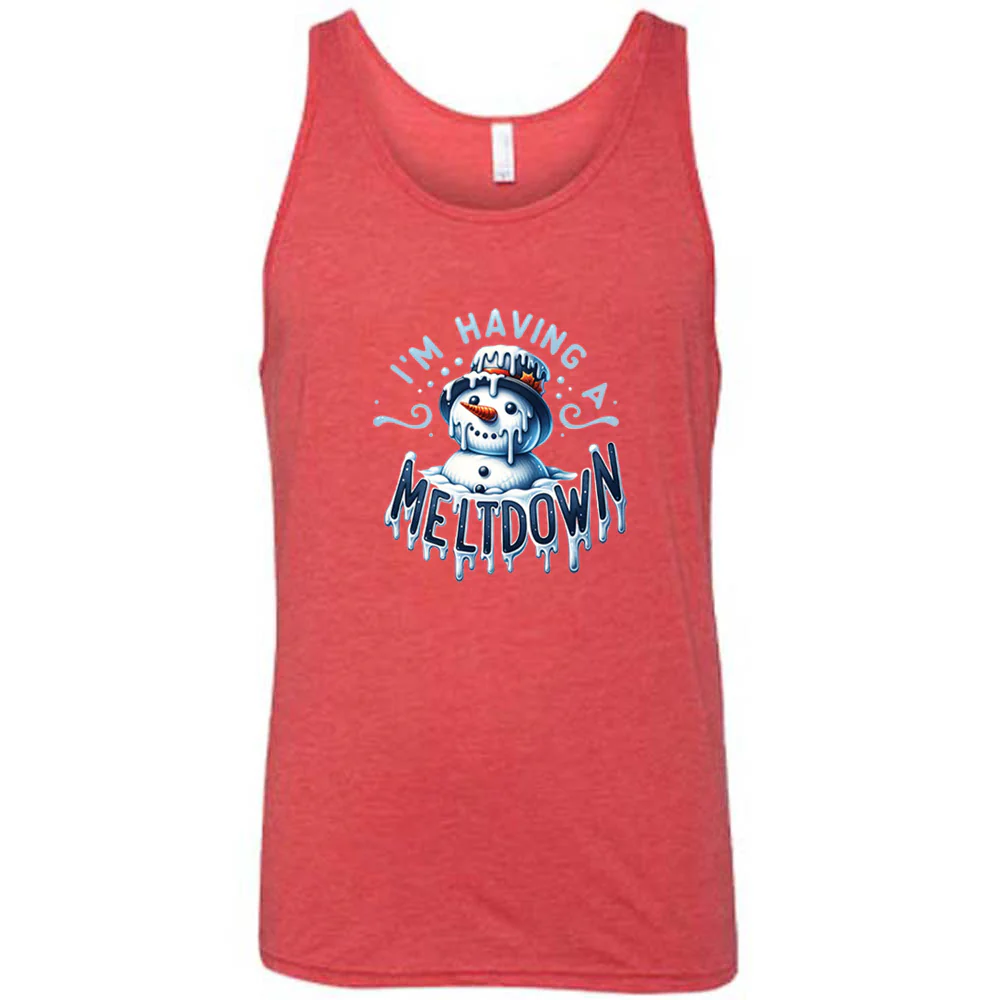 I'm Having A Meltdown Shirt Unisex - Image 8