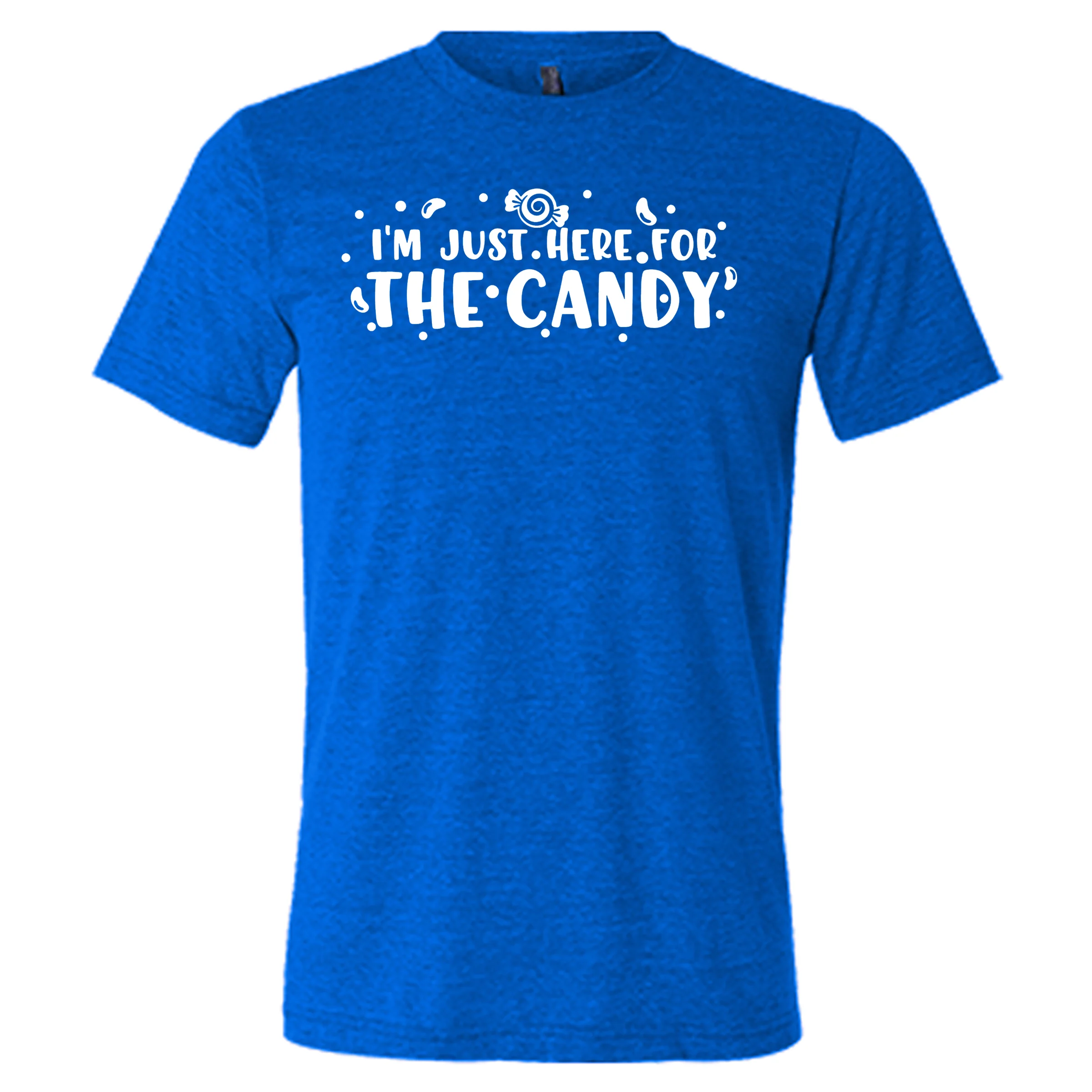 I'm Just Here for The Candy Shirt Unisex - Image 3