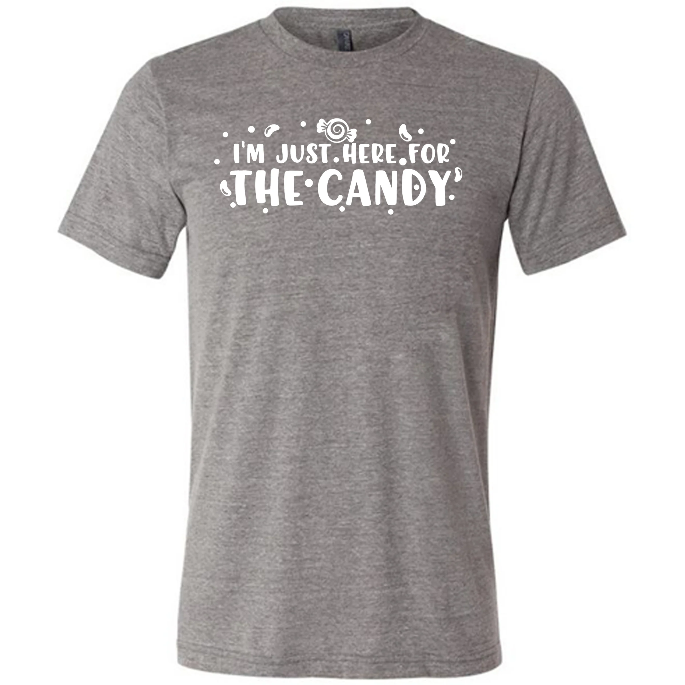 I'm Just Here for The Candy Shirt Unisex - Image 5