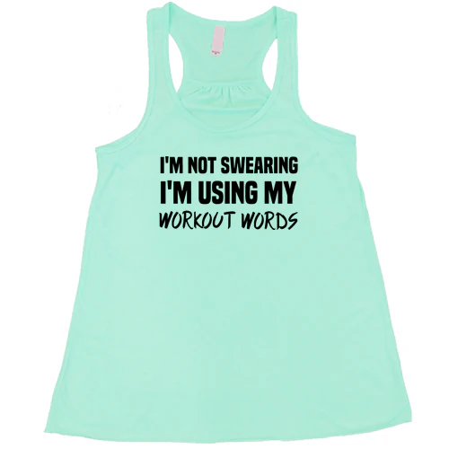 I'm Not Swearing I'm Using My Workout Words Shirt - Image 4