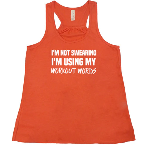 I'm Not Swearing I'm Using My Workout Words Shirt - Image 6