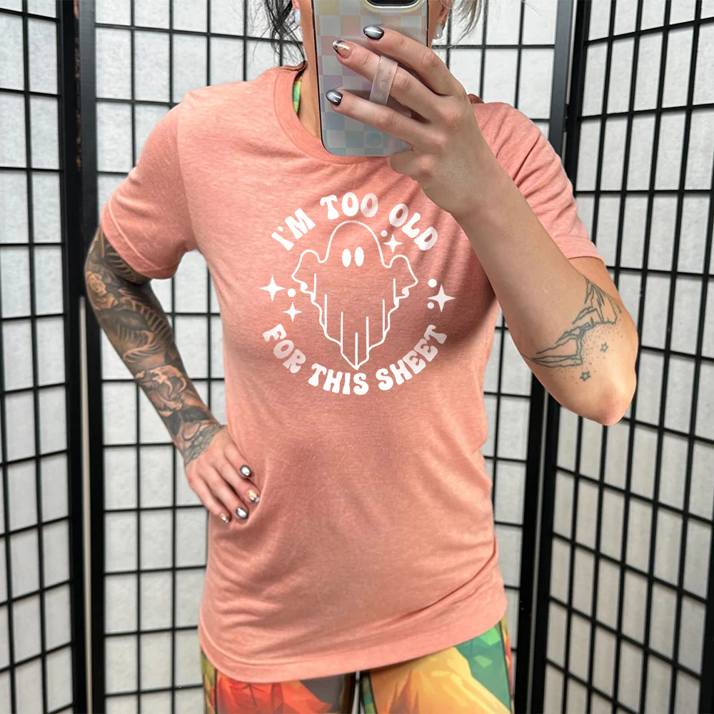 I'm Too Old For This Sheet Shirt Unisex - Image 10