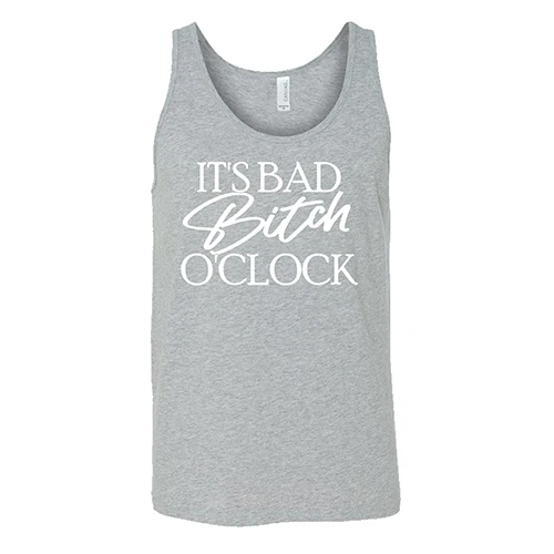 It's Bad Bitch O'clock Shirt Unisex - Image 8