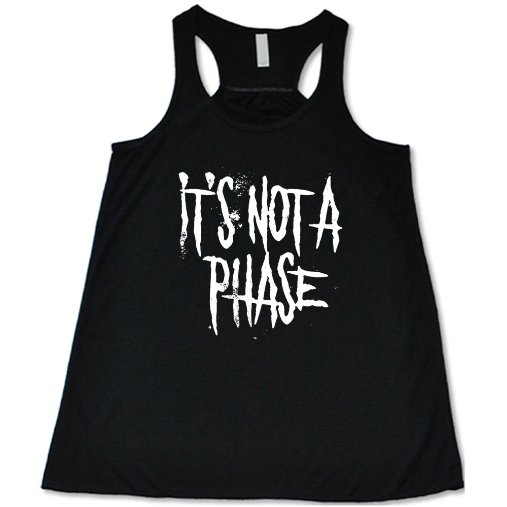 It's Not A Phase Shirt - Image 2