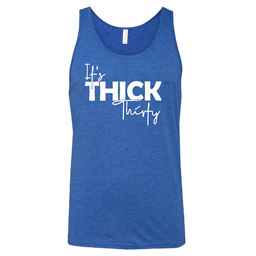 It's Thick Thirty Shirt Unisex - Image 2