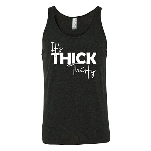 It's Thick Thirty Shirt Unisex - Image 4