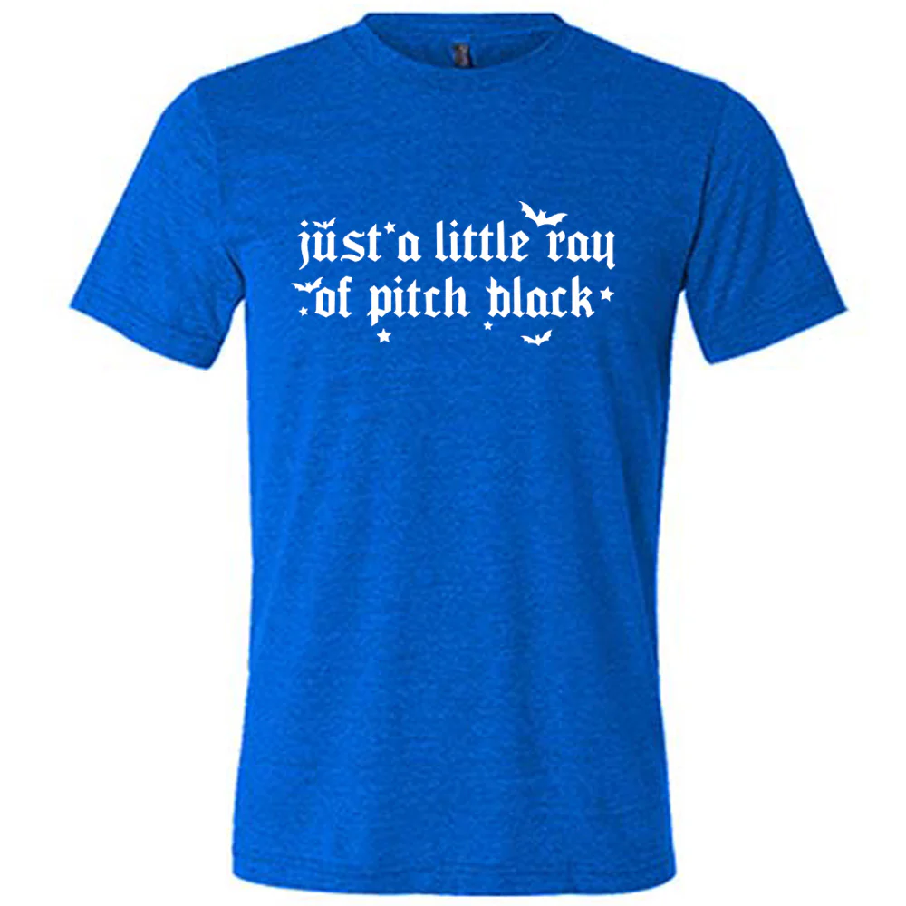 Just A Little Ray Of Pitch Black Shirt Unisex - Image 3