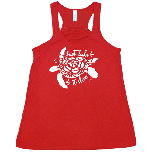 Just Take It Slow Shirt - Image 5
