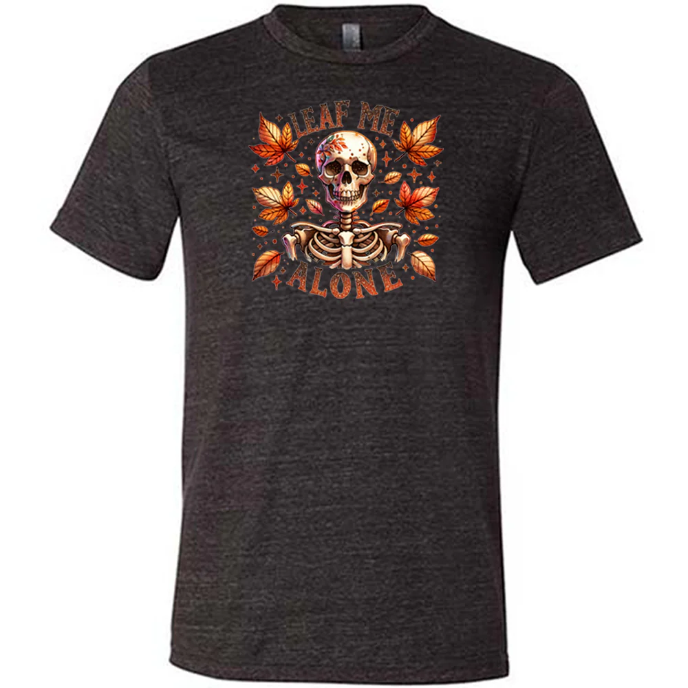 Leaf Me Alone Shirt Unisex - Image 2