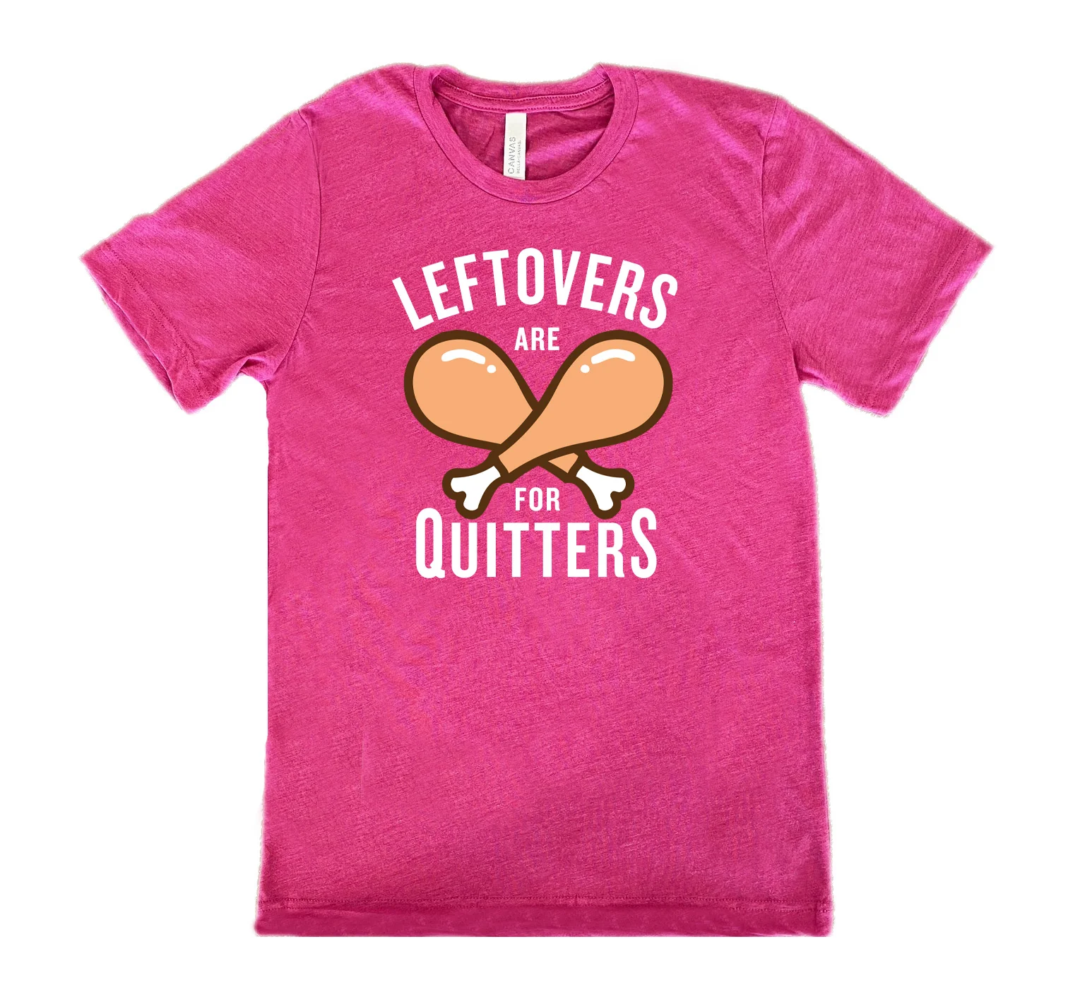 Leftovers Are For Quitters Shirt Unisex - Image 10