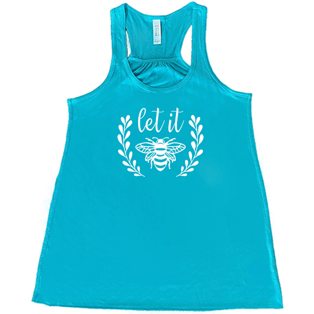 Let It Bee Shirt - Image 6