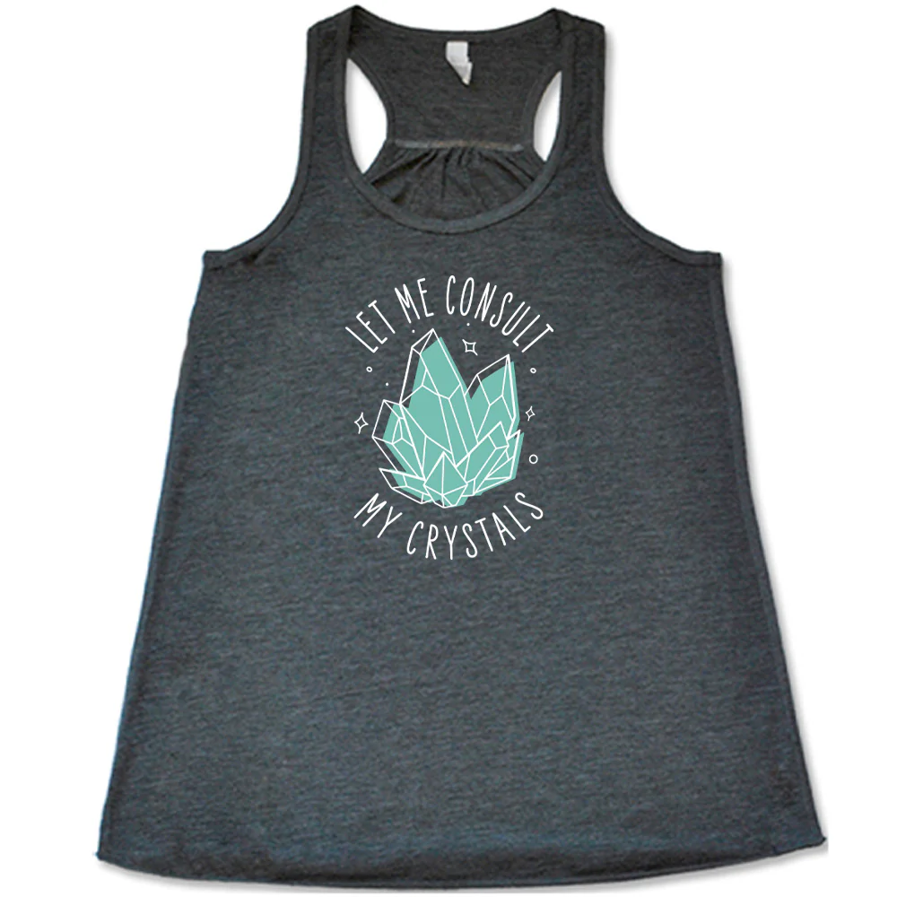 Let Me Consult My Crystals Shirt - Image 4