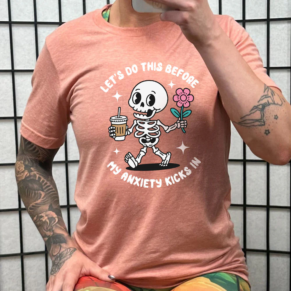 Lets Do This Before My Anxiety Kicks In Shirt Unisex - Image 10
