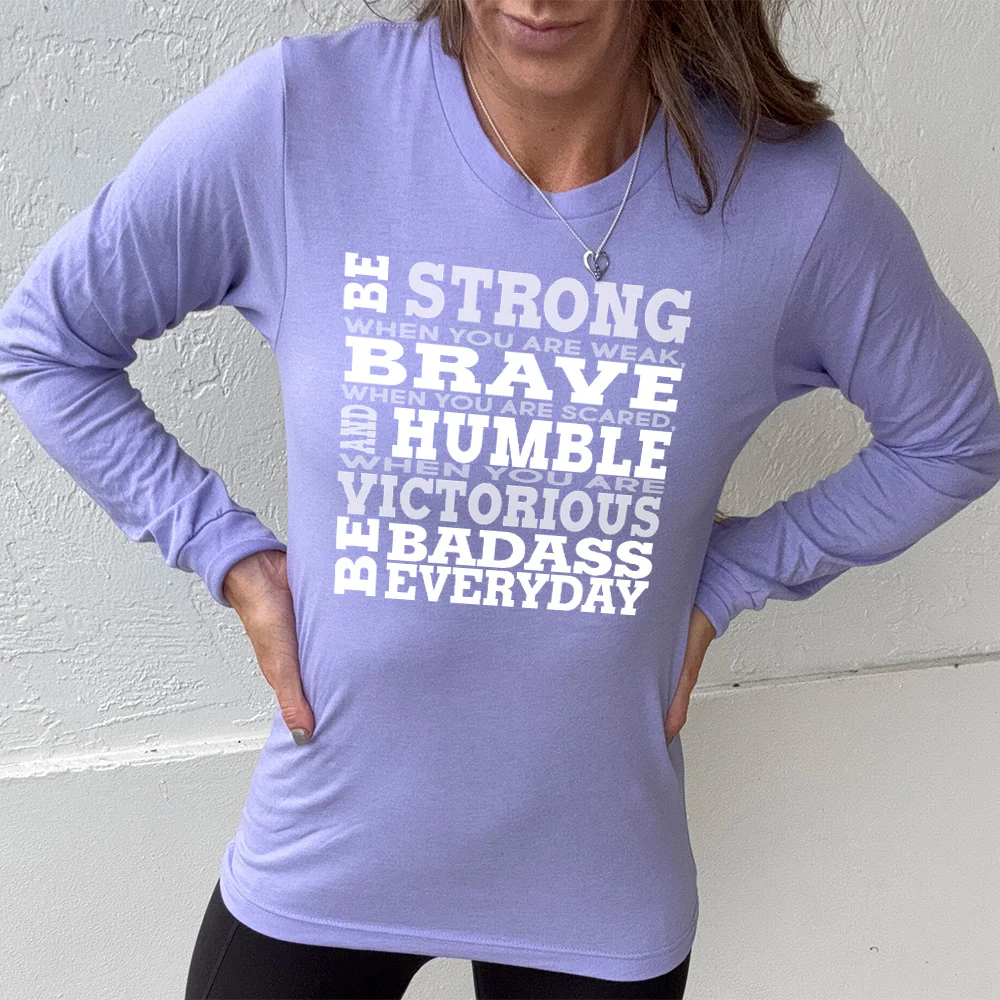 Long Sleeve Tee | Be Strong, Brave, Humble - Image 7
