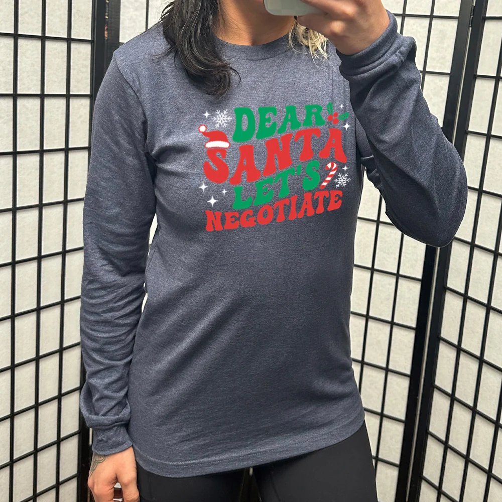 Long Sleeve Tee | Dear Santa Lets Negotiate - Image 7