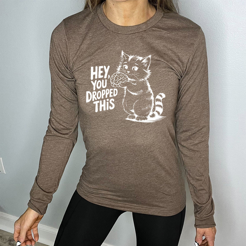 Long Sleeve Tee | Hey You Dropped This - Image 2