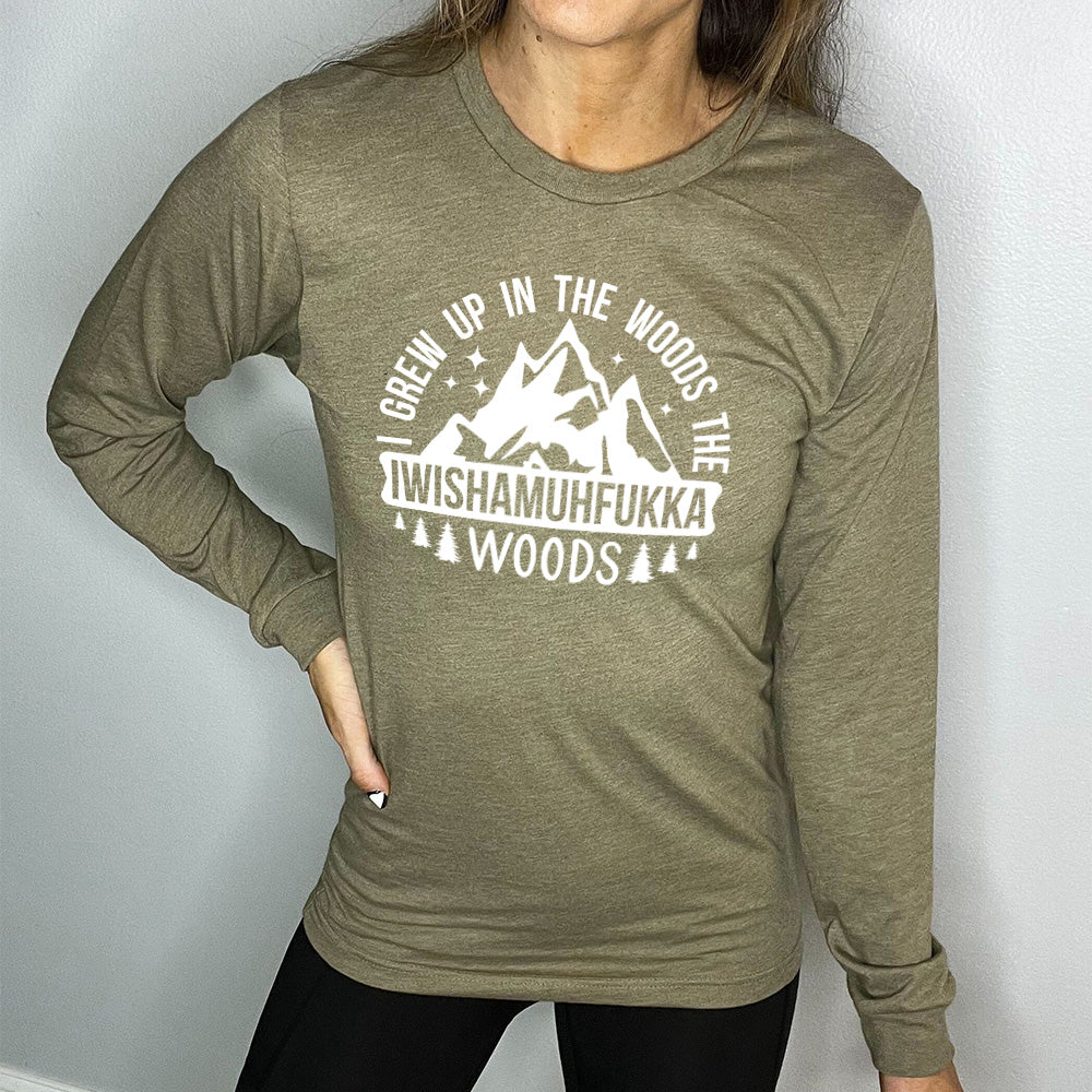 Long Sleeve Tee | I Grew Up In The Woods The iwishamuhfukka Woods - Image 6