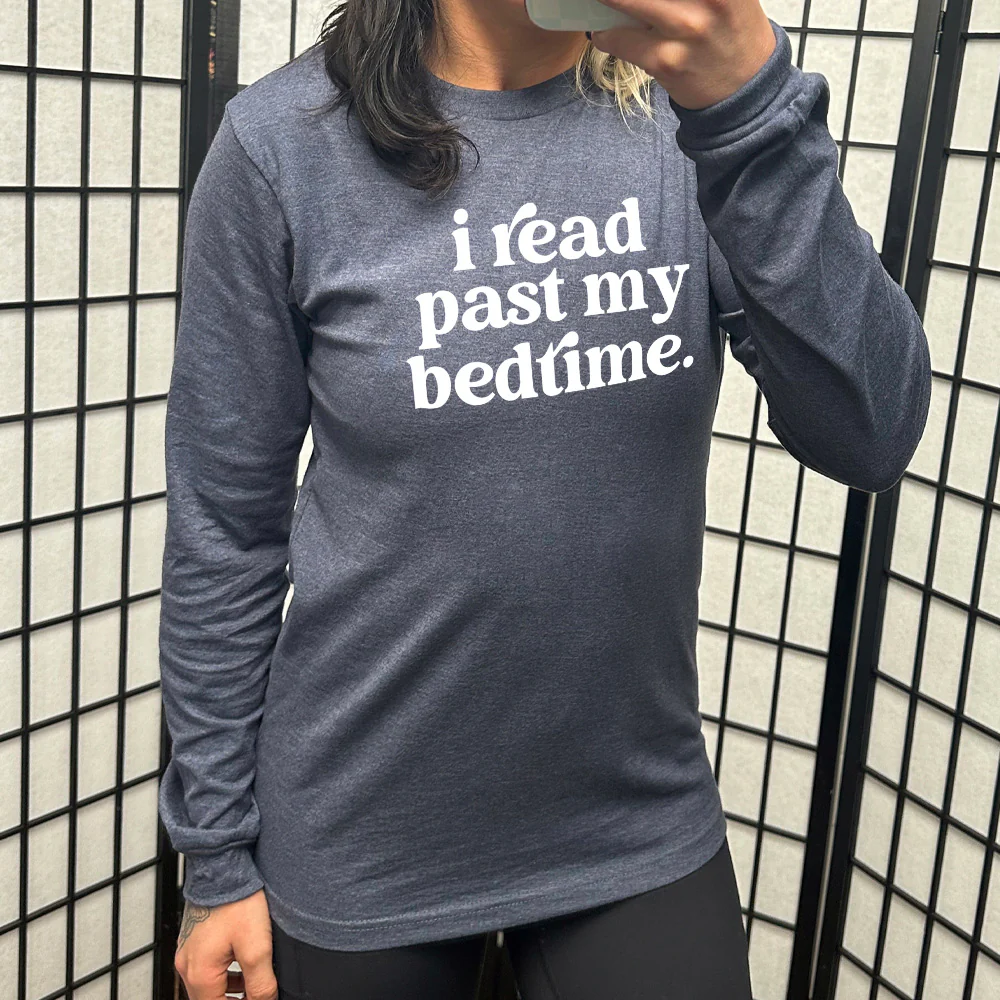 Long Sleeve Tee | I Read Past My Bedtime - Image 6