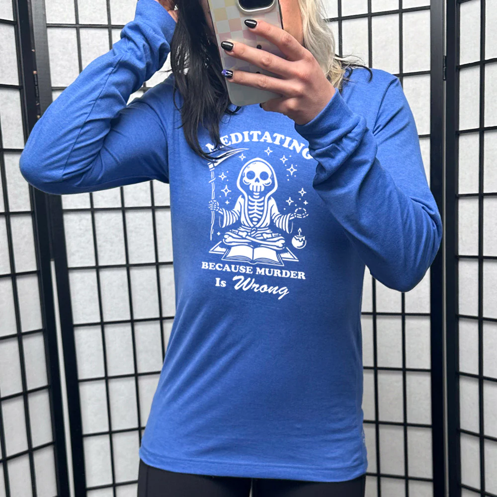 Long Sleeve Tee | Meditating Because Murder is Wrong - Image 3
