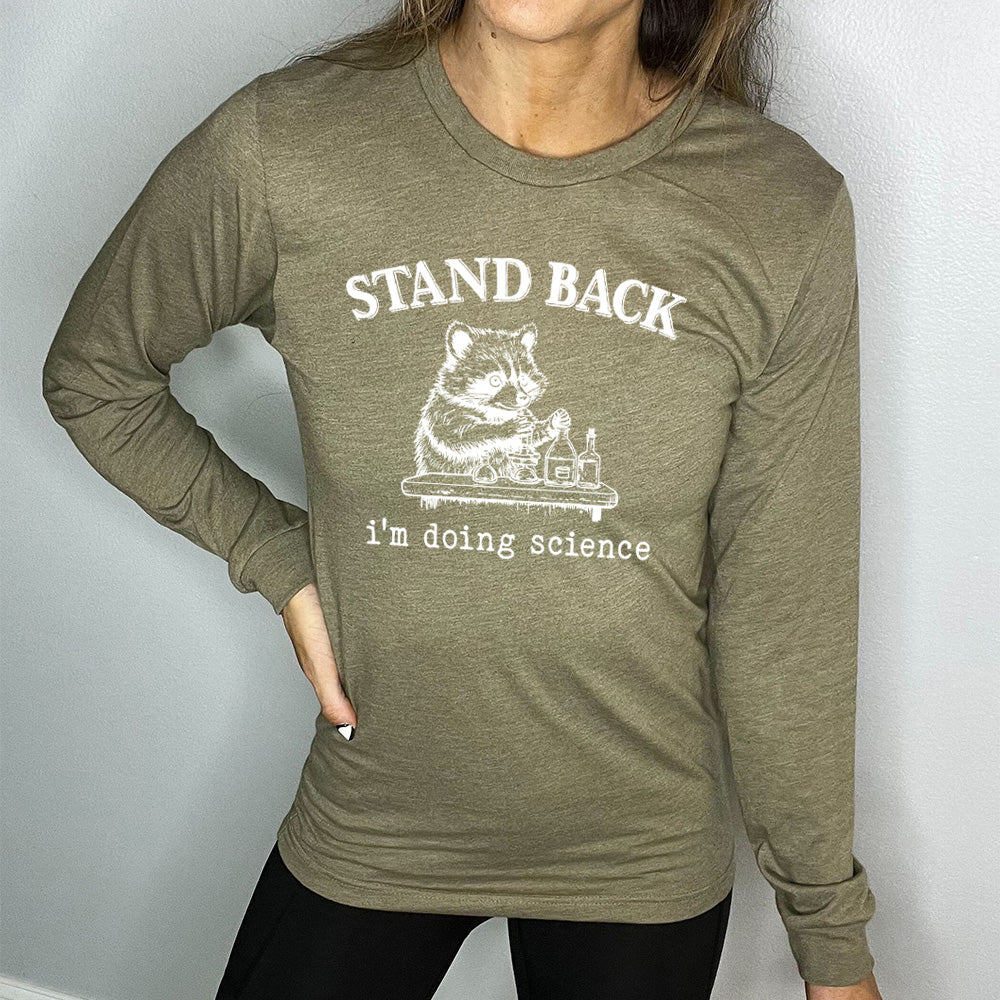 Long Sleeve Tee | Stand Back I'm Doing Science - Image 7