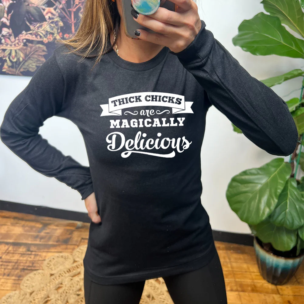 Long Sleeve Tee | Thick Chicks Are Magically Delicious - Image 6