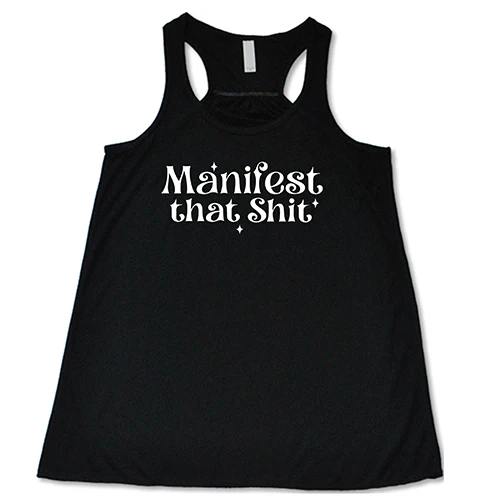 Manifest That Shit Shirt - Image 2
