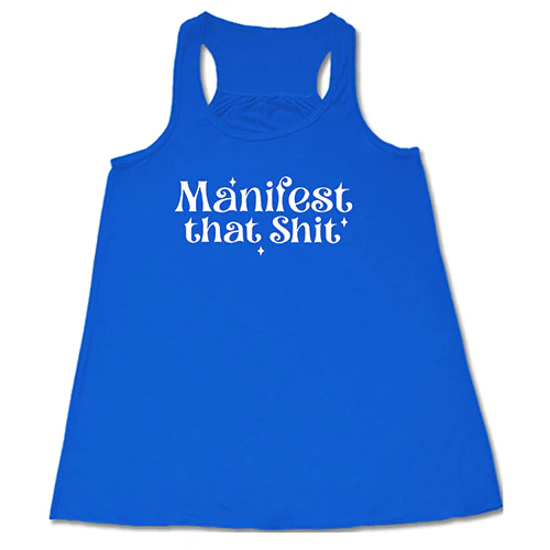 Manifest That Shit Shirt - Image 3