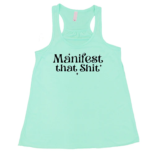 Manifest That Shit Shirt - Image 4