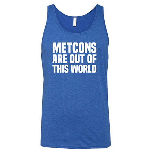 Metcons Are Out of This World Shirt Unisex - Image 6